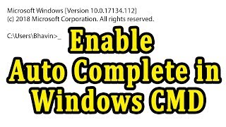 How to Enable Auto Complete Feature in Windows Command Prompt | Windows 10