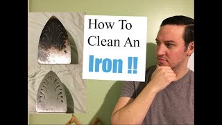 How To Clean an Iron | A Complete Guide