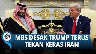 MBS Desak Trump Terus Gempur Iran! Arab Saudi Dituding di Balik Eskalasi Konflik Timur Tengah