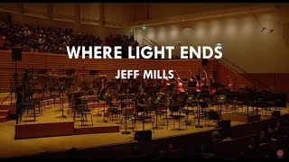 Jeff Mills x Orchestre national d'Île-de-Franceー"Where Light Ends"【Digest】