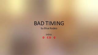Bad Timing by Blue Rodeo -Capo 2nd fret -   Easy acoustic chords and lyrics