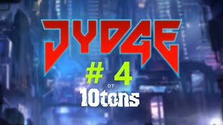 Jydge (Part 4)