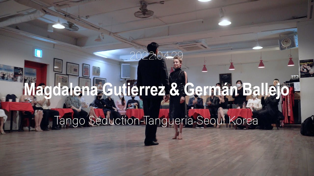 [ Tango ] 2022.04.29 - Magdalena Gutierrez & Germán Ballejo - Show No.2