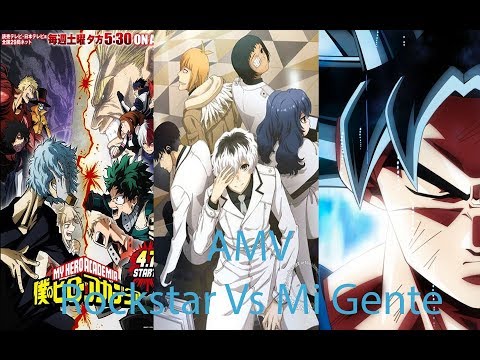 [AMV] Post Malone Vs J Balvin & Willy William - Rockstar Vs Mi Gente