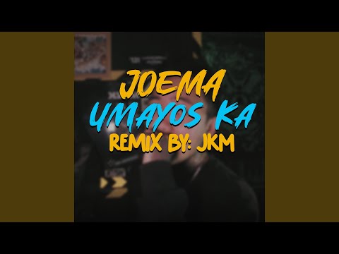 Umayos ka (Remix Version)