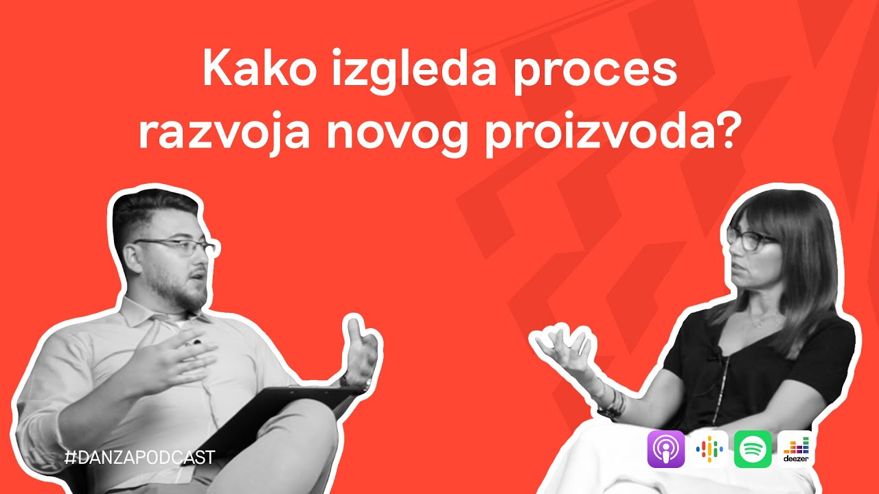 Dan Za Podcast - Kako izgleda proces razvoja novog proizvoda?