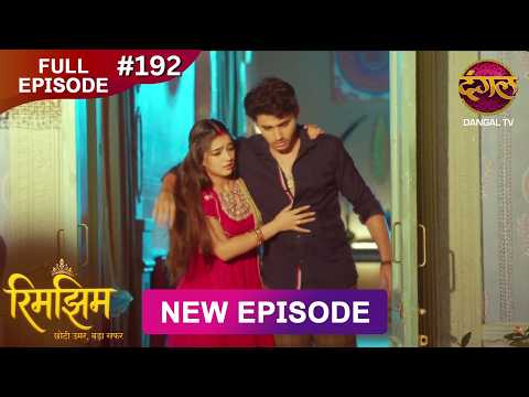 Rimjhim - Choti Umar Bada Safar | Full Episode 192 | 25 April 2026 | Full HD #Newepisode | Dangal TV