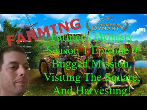 Farmer's Dynasty | S1 E9 | Town Square And Harvesting Canola