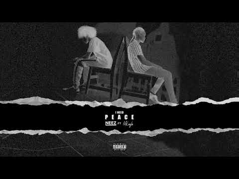 Neez - I Need Peace (Lyrics Video)