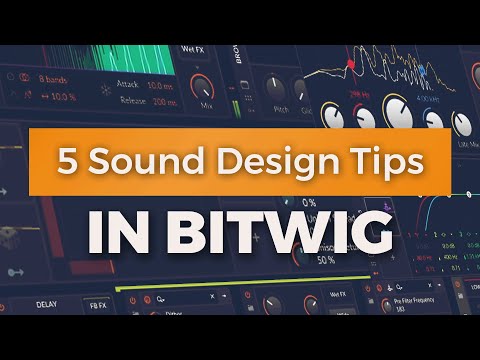 Bitwig Studio Tutorial | 5 EASY Sound Design Tips 😎