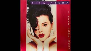 Tina Arena - I Need Your Body (Radio Mix) 1990
