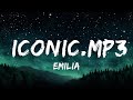 [1 HOUR]  Emilia - IConic.mp3 (Letra/Lyrics)