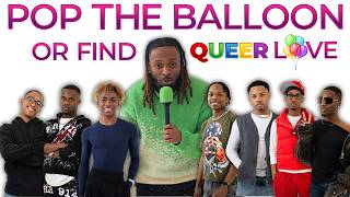 Ep 14: Pop The Balloon or Find QUEER Love (ATL) | With Trackz