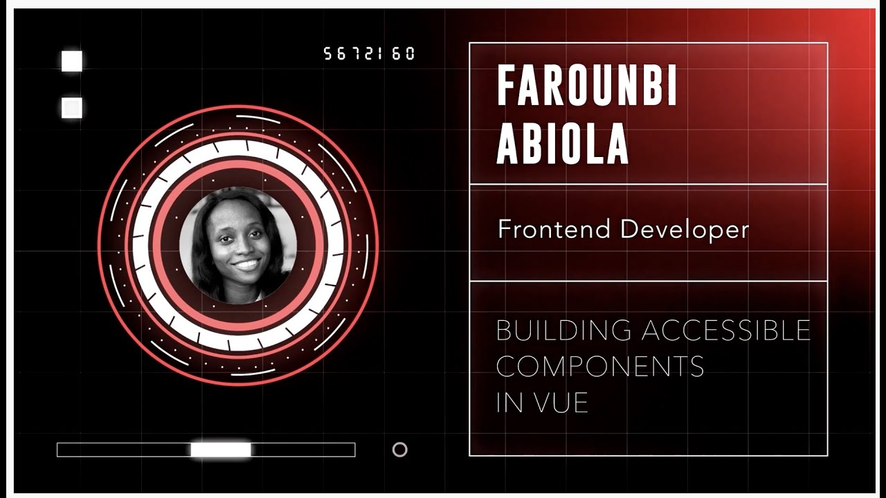 Abiola Farounbi - Building Accessible Components in Vue