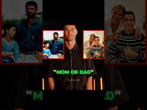 Ronaldo picking his mom or his dad😍