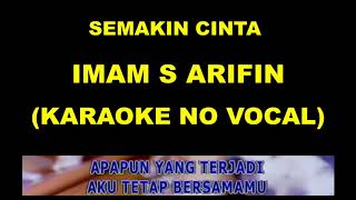 Download lagu SEMAKIN CINTA - IMAM S ARIFIN & NANA MARDIANA (KARAOKE NO VOCAL) mp3 Download lagu SEMAKIN CINTA - IMAM S ARIFIN & NANA MARDIANA (KARAOKE NO VOCAL) mp3