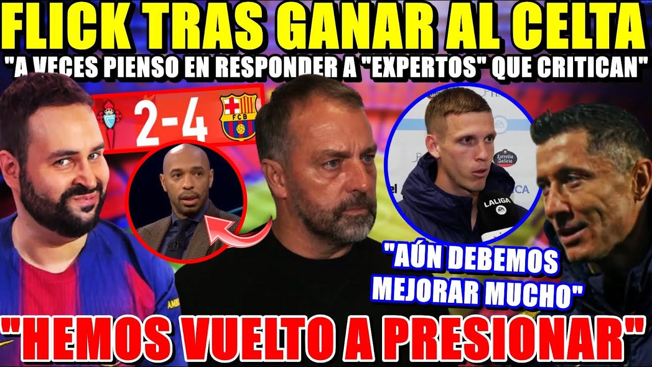 💥FLICK: "A VECES PIENSO en RESPONDER a los "EXPERTOS" " - "POR FIN PRESIONAMOS" - HABLAN JUGADORES