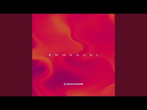 Emmanuel - Anchor Worship