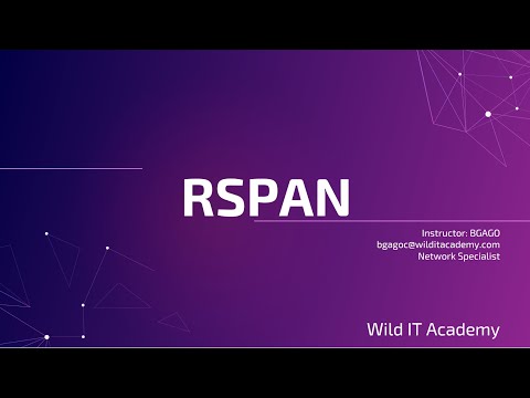 RSPAN | CCNP ENCOR 350-401 | Wild IT Academy