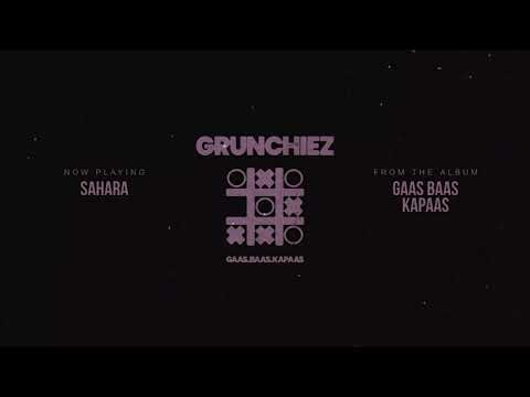 Sahara - Grunchiez (Official Audio) - GAAS BAAS KAPAAS