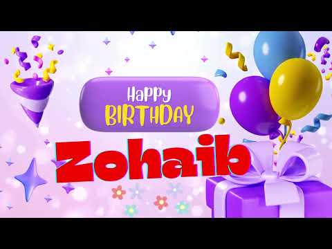 🎉 Zohaib Happy birthday _Happy birthday zohaib Happy birthday song Happy birthday to you 🎉