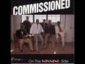 Commissioned - Only What You Do For Christ Will Last