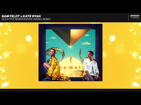 Sam Feldt x Kate Ryan - Gold (Dave Winnel Remix)