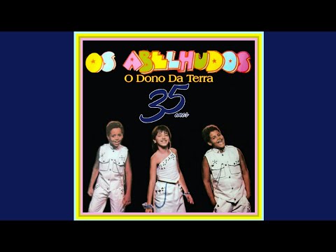 Os Abelhudos - Pega o Céu (1985 - Versão Alongada) (O Dono Da Terra - 35 Anos)