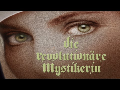 die revolutionäre Mystikerin - die heilige Hildegard von Bingen