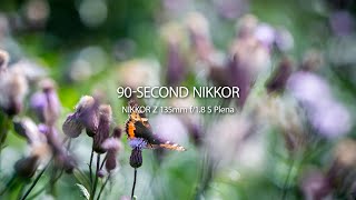 Video thumbnail for 90-SECOND NIKKOR | Episode 16 | NIKKOR Z 135mm f/1.8 S Plena by Nikon Europe