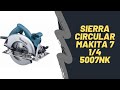 videoSIERRA CIRCULAR MAKITA 7 1/4 5007NK1800W CON MALETIN