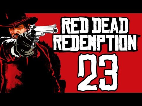 Red Dead Redemption: The Redux playthrough pt23 - Posse To the Rescue