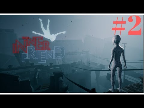 The Inner Friend - 2 - Scary puzzle game 2018 - No commentary