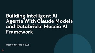 Building Intelligent AI Agents With Claude Models and Databricks Mosaic AI Framework