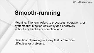Smooth-running Meaning