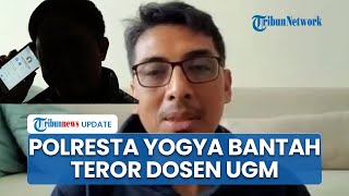 Guru Besar Hukum UGM Dapat Teror Lewat Telepon, Kapolresta Yogya Sebut Nomor Bukan dari Pihaknya