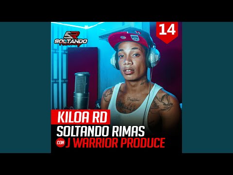Kiloa RD Soltando Rimas Sessions #014