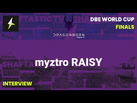 DBE WC: Finals - INTERVIEW - myztro RAISY