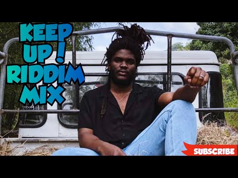 KEEP UP! RIDDIM MIX FT MARCIA GRIFFITHS, ETANA, RICHIE SPICE, MORTIMER, CHEZIDEK - DJ CLAIMAX DEE
