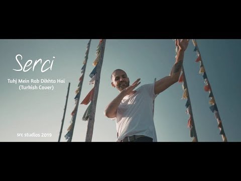 Serci -Tuhj Mein Rab Dikhta Hai (Turkish Cover)