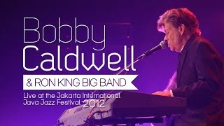 Bobby Caldwell &quot;Back To You&quot; Live at Java Jazz Festival 2012