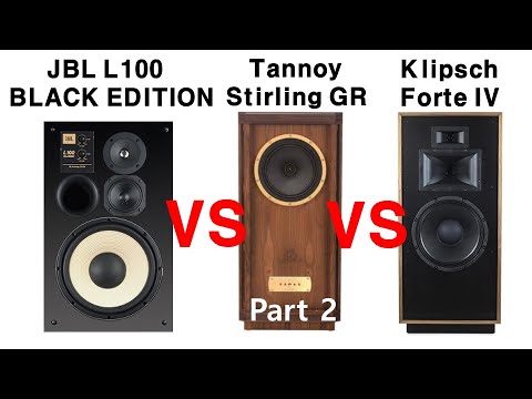 ② [Sound Battle] JBL L100 BLACK EDITION vs Tannoy Stirling GR vs Klipsch Forte IV (Going Down)