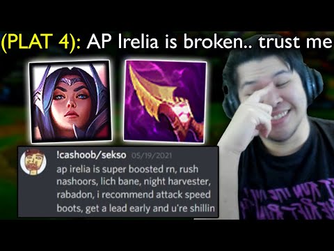 Platinum 4 Player tries to convince me that AP Irelia is actually OP.. so I tried it