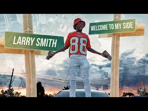 Larry Smith - "Welcome To My Side" Directed by @cutsbyleejohnjrjr