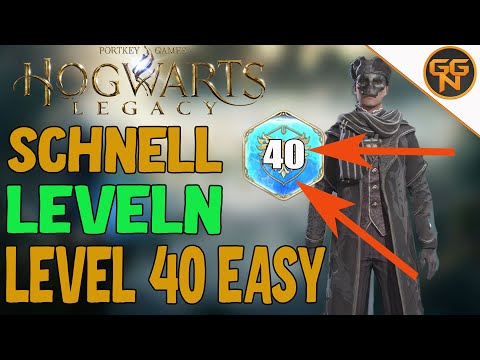 Hogwarts Legacy Guide - Max Level  Easy - So levelst du am schnellsten