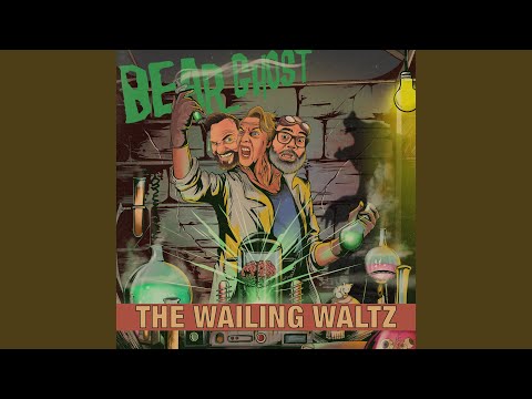 The Wailing Waltz - Bear Ghost