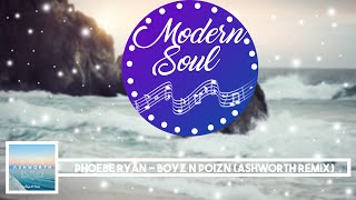 Phoebe Ryan - Boyz N Poizn (Ashworth Remix)