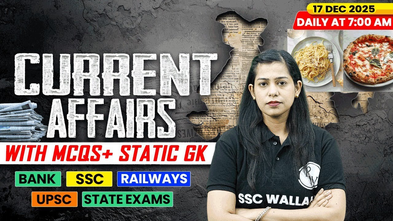 Current Affairs Today | 17 December Current Affairs 2025 | Daily Current Affairs | By Krati Mam