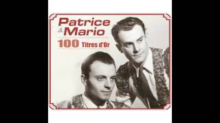 Patrice & Mario - Sait-on jamais?