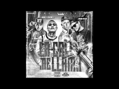 La Calle Me Llama - Splick 30-30 Ft El Pinche Mara,Nano El Cenzotle & Warrior